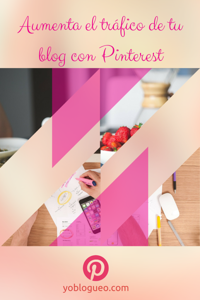 Aumenta el tráfico de tu blog con Pinterest