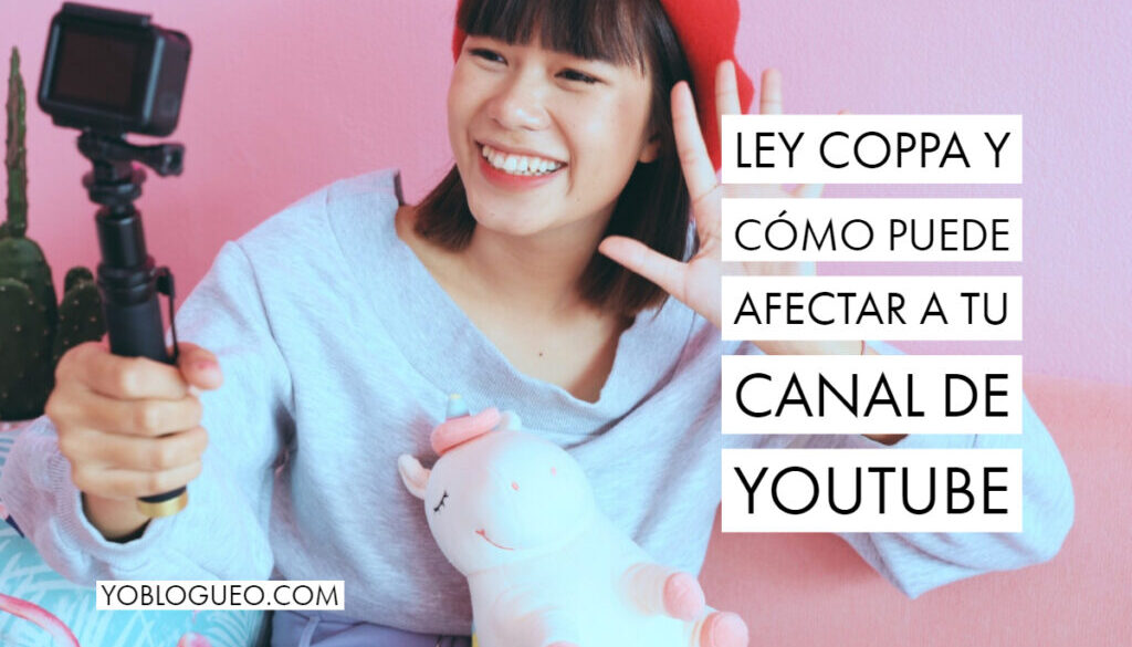 ley-coppa-para-youtube-1-1024x673 ley-coppa-para-youtube-1-1024x673