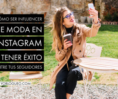 Cómo-ser-influencer-de-moda-en-Instagram-y-tener-éxito-entre-tus-seguidores