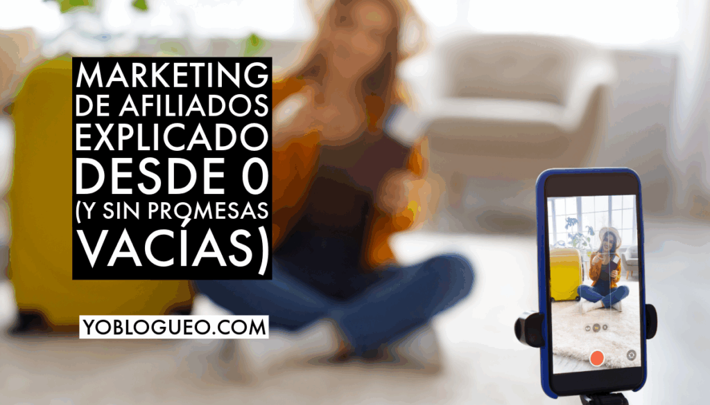 Marketing de afiliados explicado desde 0 Marketing de afiliados explicado desde 0