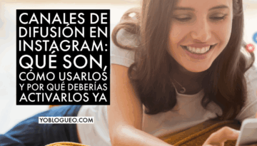 Canales de difusión en Instagram qué son, cómo usarlos y por qué deberías activarlos ya
